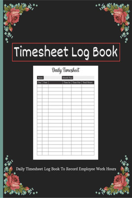 Timesheet LogBook(English, Paperback, Lazy Black Cat Books)