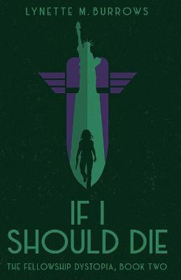 If I Should Die(English, Paperback, Burrows Lynette M)
