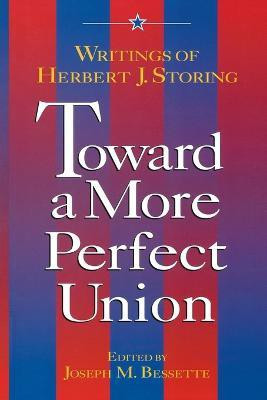 Toward a More Perfect Union(English, Paperback, Storing Herbert J.)