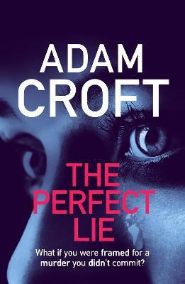 The Perfect Lie(English, Paperback, Croft Adam)