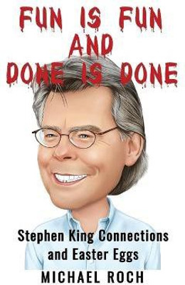Fun is Fun and Done is Done(English, Hardcover, Roch Michael)