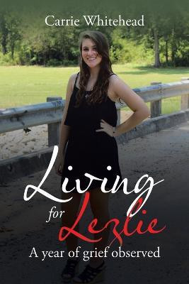 Living for Lezlie(English, Paperback, Whitehead Carrie)