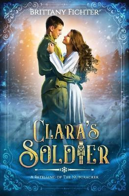 Clara's Soldier(English, Paperback, Fichter Brittany)