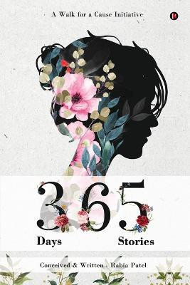 365 Days 365 Stories(English, Paperback, Rabia Patel)