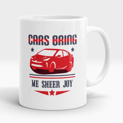 LASTWAVE Cars bring me sheer joy, - Coffee for Car Lovers Ceramic Coffee Mug(325 ml)