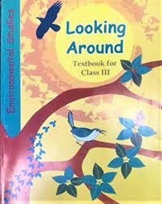 Ncert Looking Around - Textbook In Environmental Studies For Class - 3(Paperback, ncert)