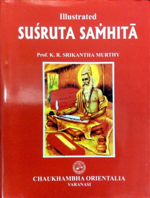 Illustrated Susruta Samhita Vol-2(Paperback, Hindi, PROF .K.R. SRIKANTHA MURTY)