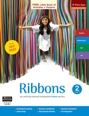 Ribbons Book 2 Term 1 (NEP 2020) | English, Maths, EVS & GK Class 2 Book For Term 1 | Ratna Sagar(Paperback, Uma Raman, Nina Sehgal, Vinita Khanna)