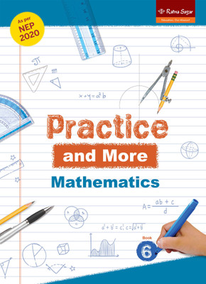 Practice and More Book 6 Mathematics (NEP 2020) | Maths Book For Class 6 | Ratna Sagar(Paperback, Our Experts)