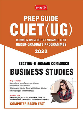 MTG CUET UG Prep Guide For Business Studies (Section II : Domain Commerce) - CUET Practice Papers with OMR Sheet (Strictly Based on Latest CUET-UG Exam Pattern 2022)(Paperback, MTG Editorial Board) MTG CUET UG Prep Guide For Business Studies (Section II : Domain Commerce) - CUET Practice Papers with OMR Sheet (Strictly Based on Latest CUET-UG Exam Pattern 2022)(Paperback, MTG Editorial Board)
