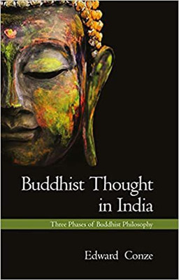 Buddhist Thought in India: Three Phases of Buddhist Philosophy(Paperback, Edward Conze)