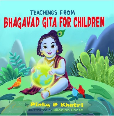 Teachings From Bhagavad Gita For Children(English, Paperback, Pinky Khatri)