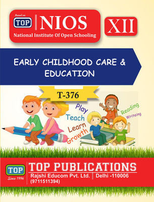 TOP-376 EARLY CHILDHOOD CARE AND EDUCATION 12th Nios Guide Book English Medium(Paperback, Rajshi Authors)