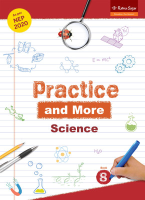 Practice and More Book 8 Science (NEP 2020) | Science Book For Class 8 | Ratna Sagar(Paperback, Mukul Sehgal)