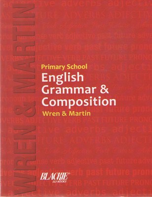 Primary School English Grammar & Composition By Wren & Martin(Paperback, P.C WREN, H.MARTIN)