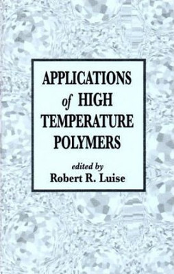 Applications of High Temperature Polymers(English, Hardcover, unknown)
