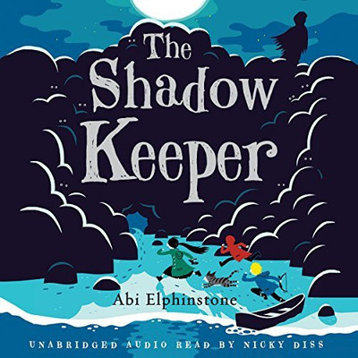 The Shadow Keeper(Paperback, Abi Elphinstone)