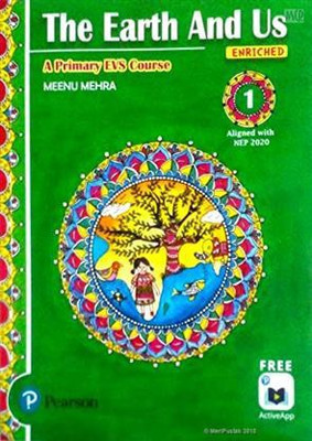 Pearson: The Earth And Us - 1 (A Primary EVS Course)(Paperback, Meenu Mehra)
