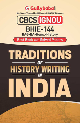 BHIE-144 - Traditions of History Writing in India(Paperback, Gullybaba.com Panel)