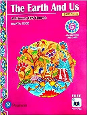 Pearson : The Earth And Us - 5 ( A Primary Evs Course )(Paperback, Kavita Sood)