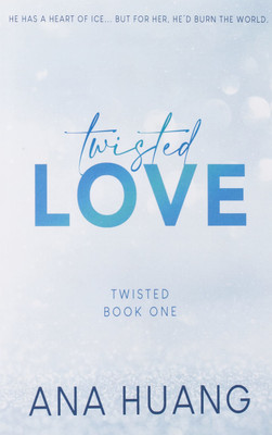 Twisted Love - Special Edition (English, Paperback, Huang Ana)(Paperback, Ana Huang)
