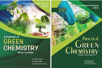 A Textbook Of Green Chemistry: Benign By Design And Practical Green Chemistry: Strategies, Tools & Experiments ( 2 Books)(Paperback, Dr. Sanjay Kumar Batra, Dr. Shikha Gulati, Dr. Shefali Shukla) A Textbook Of Green Chemistry: Benign By Design And Practical Green Chemistry: Strategies, Tools & Experiments ( 2 Books)(Paperback, Dr. Sanjay Kumar Batra, Dr. Shikha Gulati, Dr. Shefali Shukla)