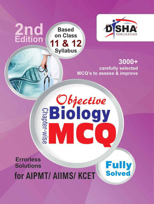 Objective Biology - Chapter-Wise MCQ for Aipmt/ Aiims/ Kcet 2 Edition(English, Paperback, unknown)