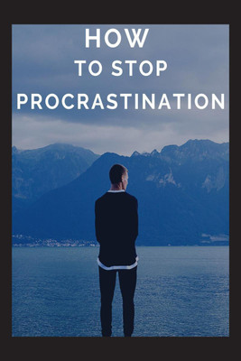 HOW TO STOP PROCRASTINATION(English, Paperback, Vijay Patidar)