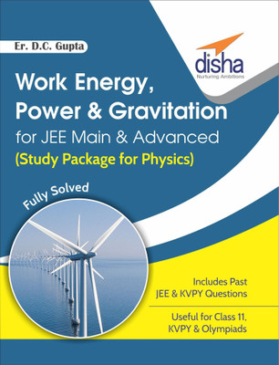 Work Energy Power & Gravitation for Jee Main & Advanced Study Package for Physics Fully Solve(English, Paperback, Er Gupta D C)
