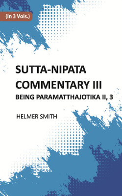 Sutta-Nipata Commentary BEING Paramatthajotika II(Hardcover, HELMER SMITH)