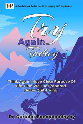 TRY AGAIN TODAY(English, Paperback, Dr. Gurudas Bandyopadhyay)