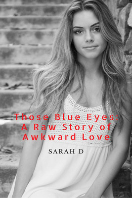 Those Blue Eyes(English, Paperback, Sarah D)