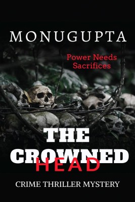 The Crowned Head(English, Paperback, Gupta Monu)