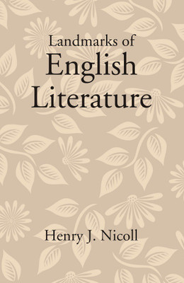 Landmarks of English Literature [Hardcover](Hardcover, Henry J. Nicoll)