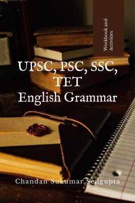 UPSC, PSC, SSC, TET English Grammar(English, Paperback, Chandan Sukumar SenGupta)