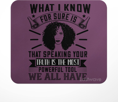 LASTWAVE What I know for sure is that speaking your truth is the most powerful tool Non Slip Base Mousepad(Multicolor)