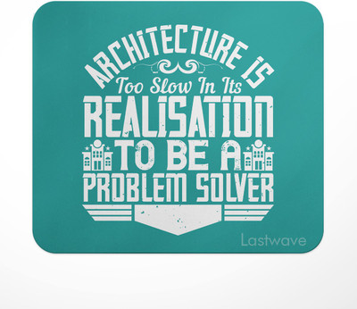 LASTWAVE Architech Collection, Architecture is too slow in its realisation to be a Mousepad(Multicolor)