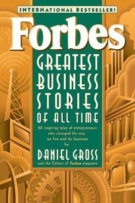 Forbes Greatest Business Stories of All Time(English, Paperback, Forbes Magazine Staff Daniel)