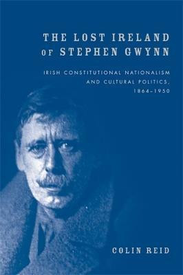 The Lost Ireland of Stephen Gwynn(English, Paperback, Reid Colin)