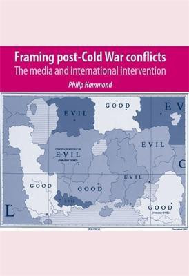 Framing Post-Cold War Conflicts(English, Paperback, Hammond Philip)