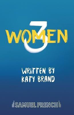 3Women(English, Paperback, Brand Katy)