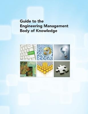 Guide to the Engineering Management Body of Knowledge(English, Paperback, Asme)