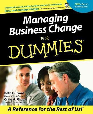 Managing Business Change For Dummies(English, Paperback, Evard Beth L.)