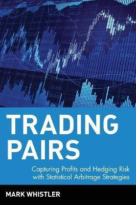 Trading Pairs(English, Hardcover, Whistler Mark)