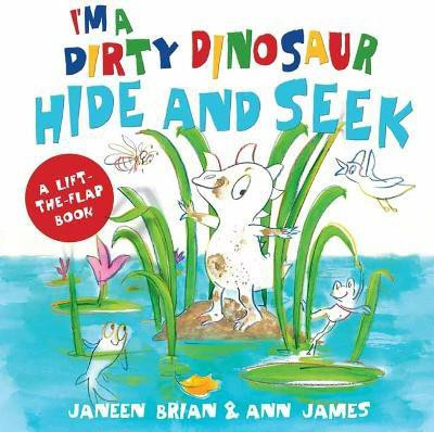 I'm a Dirty Dinosaur Hide and Seek(English, Board book, Brian Janeen)