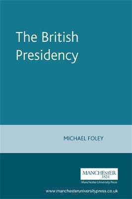 The British Presidency(English, Paperback, Foley Frances Lesley)