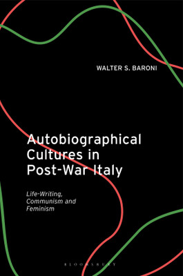 Autobiographical Cultures in Post-War Italy(English, Hardcover, Baroni Walter S.)