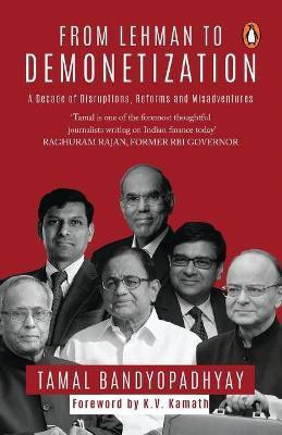 From Lehman to Demonetization(English, Paperback, Bandyopadhyay Tamal)