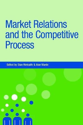 Market Relations and the Competitive Process(English, Paperback, unknown)