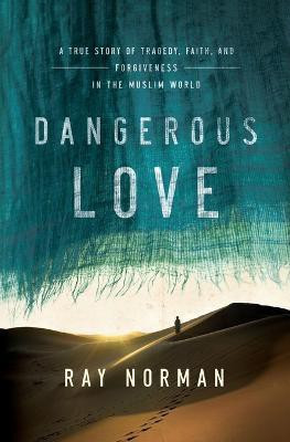 Dangerous Love(English, Paperback, Norman Ray)